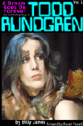 NEW! Click here to Order the Todd Rundgren book, 'The Dream Goes On Forever', today.